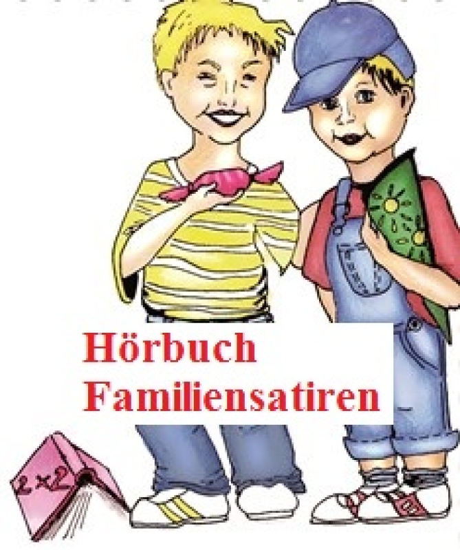 Hörbuch: Familiensatiren