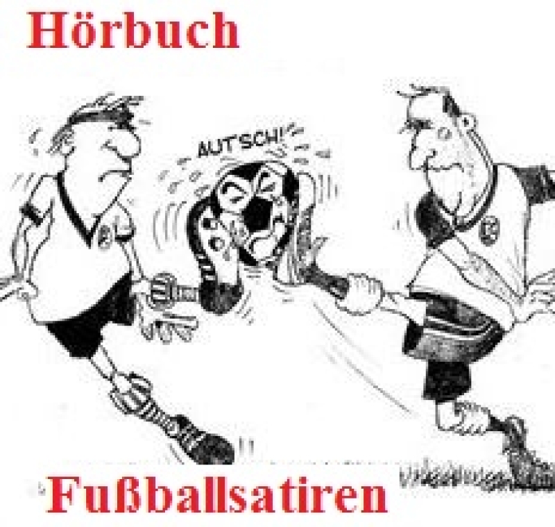 Hörbuch: Fußballsatiren